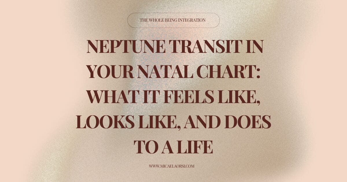Title image for Neptune Transit in Your Natal Chart: What It Feels Like, Looks Like, and Does to a Life